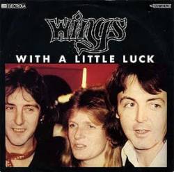 Wings : With a Little Luck